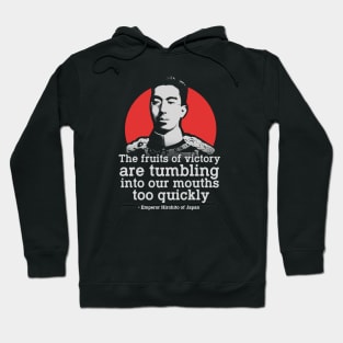 Emperor Hirohito of Japan Quote Hoodie